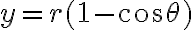 $y=r(1-\cos\theta)$